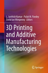 Imagen de portada: 3D Printing and Additive Manufacturing Technologies 9789811303043