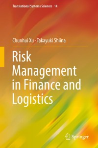 Titelbild: Risk Management in Finance and Logistics 9789811303166