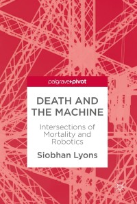 Cover image: Death and the Machine 9789811303340