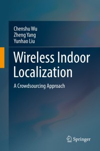 Cover image: Wireless Indoor Localization 9789811303555