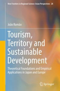 Cover image: Tourism, Territory and Sustainable Development 9789811304255
