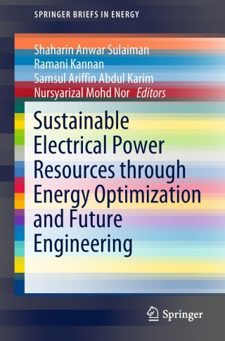 صورة الغلاف: Sustainable Electrical Power Resources through Energy Optimization and Future Engineering 9789811304347