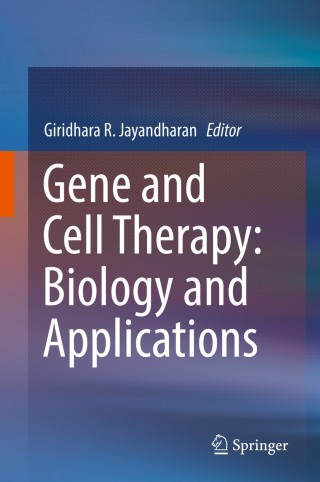 Cover image: Gene and Cell Therapy: Biology and Applications 9789811304804