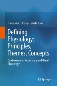 Cover image: Defining Physiology: Principles, Themes, Concepts 9789811304989