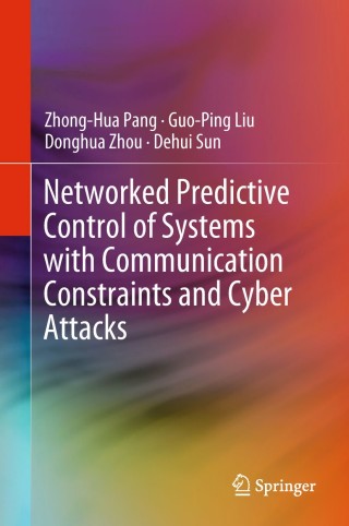 Immagine di copertina: Networked Predictive Control of Systems with Communication Constraints and Cyber Attacks 9789811305191