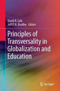 Cover image: Principles of Transversality in Globalization and Education 9789811305825