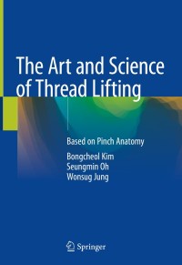 Omslagafbeelding: The Art and Science of Thread Lifting 9789811306136