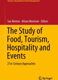 Cover image: The Study of Food, Tourism, Hospitality and Events 9789811306372
