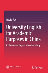 Imagen de portada: University English for Academic Purposes in China 9789811306464
