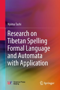 Cover image: Research on Tibetan Spelling Formal Language and Automata with Application 9789811306709