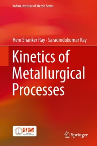 Immagine di copertina: Kinetics of Metallurgical Processes 9789811306853
