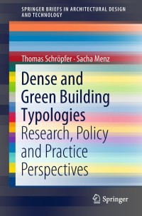 Imagen de portada: Dense and Green Building Typologies 9789811307126