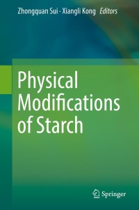 Imagen de portada: Physical Modifications of Starch 9789811307249