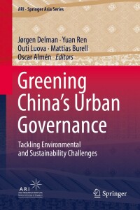 Cover image: Greening China’s Urban Governance 9789811307393