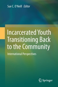 Imagen de portada: Incarcerated Youth Transitioning Back to the Community 9789811307515