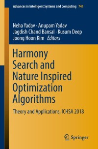 Cover image: Harmony Search and Nature Inspired Optimization Algorithms 9789811307607