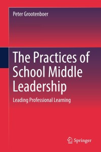 Titelbild: The Practices of School Middle Leadership 9789811307669