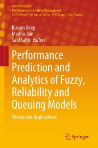 Omslagafbeelding: Performance Prediction and Analytics of Fuzzy, Reliability and Queuing Models 9789811308567