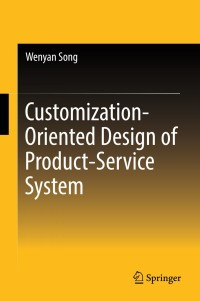 Immagine di copertina: Customization-Oriented Design of Product-Service System 9789811308628