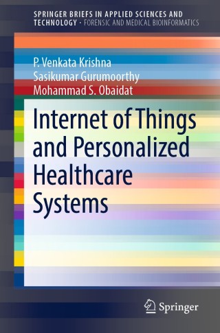 Cover image: Internet of Things and Personalized Healthcare Systems 9789811308659