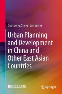 Imagen de portada: Urban Planning and Development in China and Other East Asian Countries 9789811308772