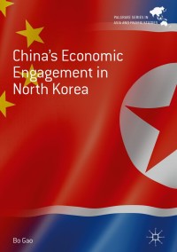 Immagine di copertina: China's Economic Engagement in North Korea 9789811308864