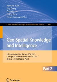 表紙画像: Geo-Spatial Knowledge and Intelligence 9789811308956