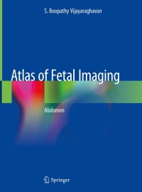Cover image: Atlas of Fetal Imaging 9789811309311