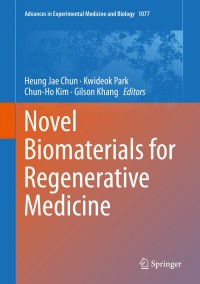 Cover image: Novel Biomaterials for Regenerative Medicine 9789811309465