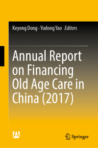 Titelbild: Annual Report on Financing Old Age Care in China (2017) 9789811309670
