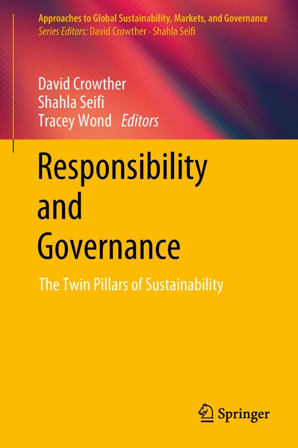 Responsibility and Governance The Twin Pillars of Sustainability