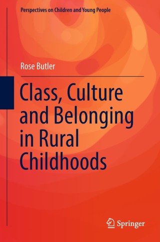 表紙画像: Class, Culture and Belonging in Rural Childhoods 9789811311017