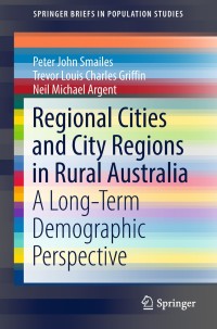 Imagen de portada: Regional Cities and City Regions in Rural Australia 9789811311109