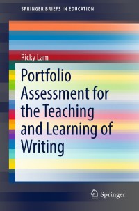 Cover image: Portfolio Assessment for the Teaching and Learning of Writing 9789811311734