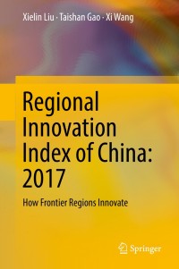 Cover image: Regional Innovation Index of China: 2017 9789811312045