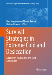 Cover image: Survival Strategies in Extreme Cold and Desiccation 9789811312434