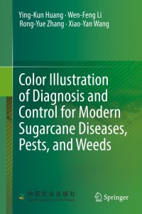 Omslagafbeelding: Color Illustration of Diagnosis and Control for Modern Sugarcane Diseases, Pests, and Weeds 9789811313189