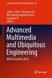 Cover image: Advanced Multimedia and Ubiquitous Engineering 9789811313271