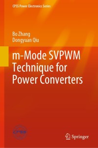 Cover image: m-Mode SVPWM Technique for Power Converters 9789811313813