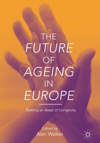 Cover image: The Future of Ageing in Europe 9789811314162