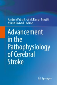 表紙画像: Advancement in the Pathophysiology of Cerebral Stroke 9789811314520