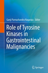 Immagine di copertina: Role of Tyrosine Kinases in Gastrointestinal Malignancies 9789811314858
