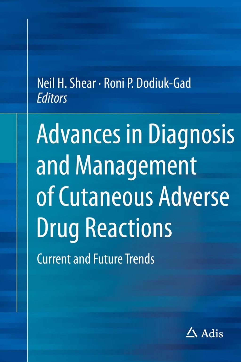 Advances in Diagnosis and Management of Cutaneous Adverse Drug Reactions Current and Future Trends