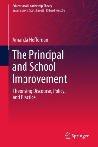 صورة الغلاف: The Principal and School Improvement 9789811314940