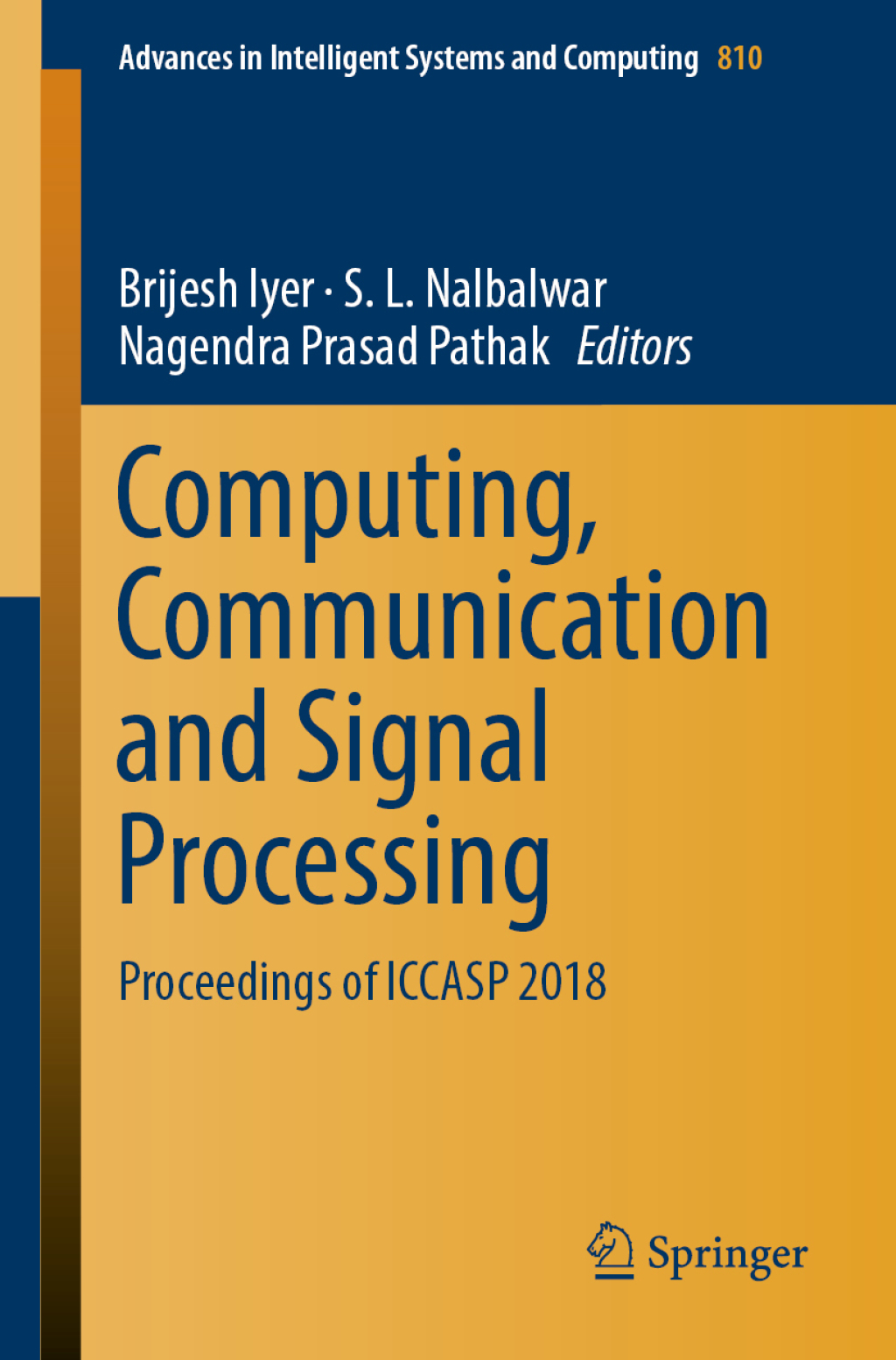 Computing, Communication and Signal Processing Proceedings of ICCASP 2018