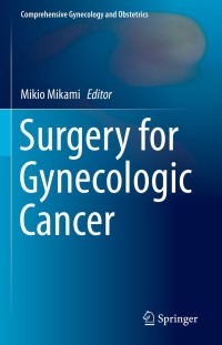 Cover image: Surgery for Gynecologic Cancer 9789811315183