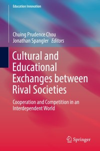 Immagine di copertina: Cultural and Educational Exchanges between Rival Societies 9789811315466