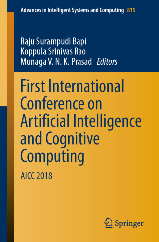 Cover image: First International Conference on Artificial Intelligence and Cognitive Computing 9789811315794