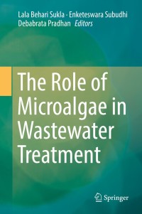 Imagen de portada: The Role of Microalgae in Wastewater Treatment 9789811315855