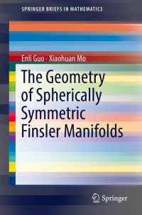 Imagen de portada: The Geometry of Spherically Symmetric Finsler Manifolds 9789811315978